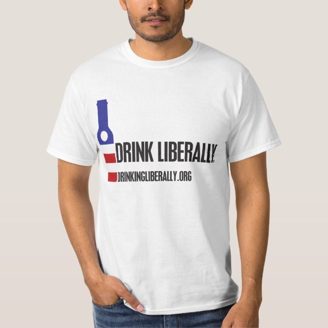 Trinken Sie T - Shirt von Liberalen (Vorderseite)