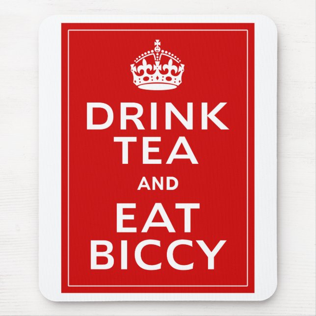 Trinken Sie Tee und essen Sie Biccy ~ Briten-Spaß Mousepad (Vorne)