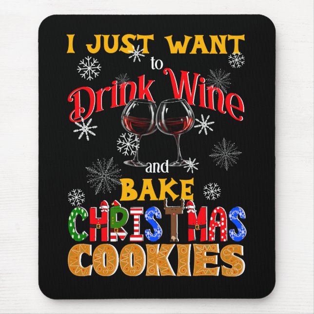 Trinken Sie Wein und backen Weihnachtskekse, Weihn Mousepad (Vorne)