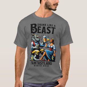 Trinken Sie wie ein Biest Fantasyland Orlando Them T-Shirt