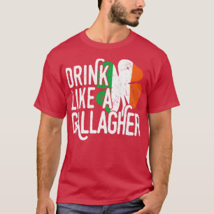 Trinken Sie wie eine Gallagher Funny Irish Irland T-Shirt