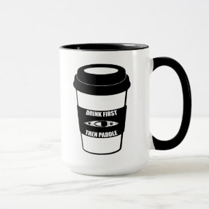 Trinken Sie zuerst dann Paddel Tasse