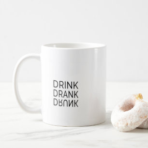 Trinken, trinken, Betrunken - Funny Zazzle Kaffee Kaffeetasse