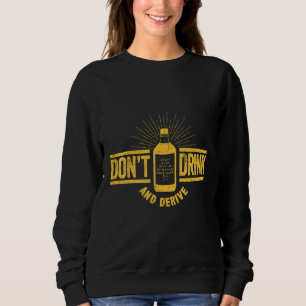 Trinken und ableiten Kalkulationen Joke Math Pun M Sweatshirt