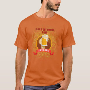 Trinken und Party werde ich nicht betrunken T-Shirt