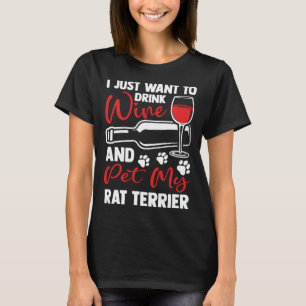 Trinken Wein und Haustiere Meine Ratte Terrier Rat T-Shirt