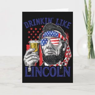 Trinken wie Lincoln 4. Juli Abraham Abe Amer Karte