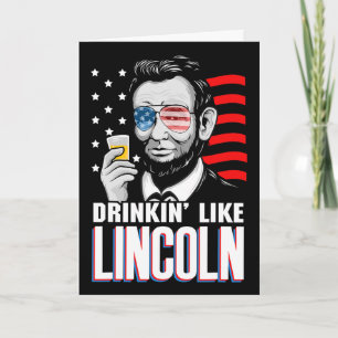 Trinken wie Lincoln 4. Juli Männer Abraham Meri Karte