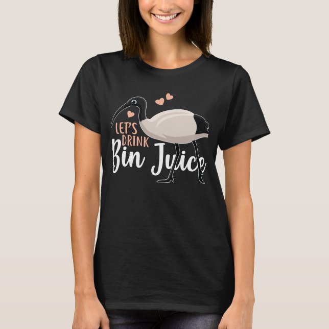 Trinken wir Bin Juice Bin Chicken T-Shirt (Vorderseite)