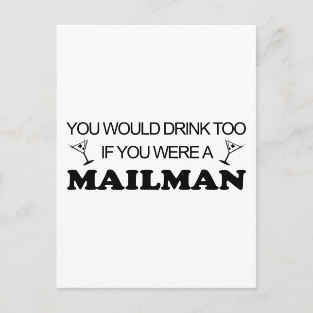 Trinken zu - Mailman Postkarte (Vorderseite)