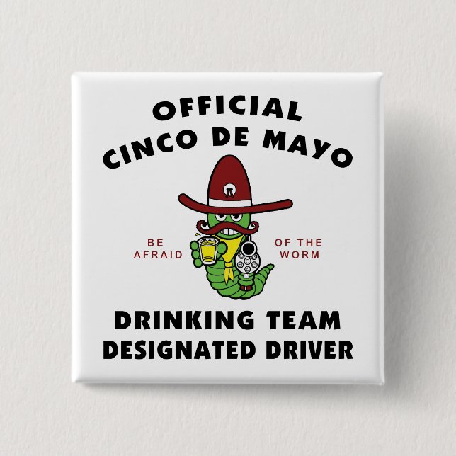 Trinkender Team-designierter Fahrer Cinco Des Mayo Button (Vorderseite)
