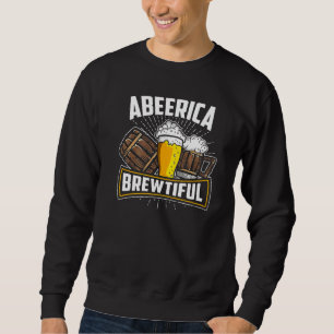 Trinker 365 Abeerica Die Schöne Biertrinken Sweatshirt