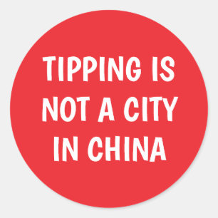 Trinkgeld geben ist keine Stadt in China Trinkgeld Runder Aufkleber