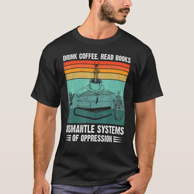 Trinkkaffee Lesebuch Demontage System der Kleidung T-Shirt (Vorderseite)