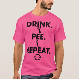 Trinkpee Wiederholung T-Shirt
