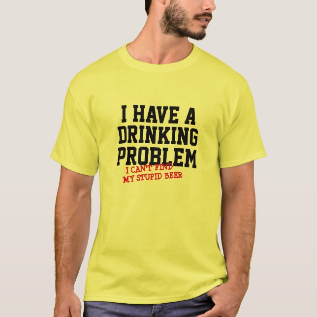 Trinkproblem am Wochenende Hunger findet kein Bier T-Shirt (Vorderseite)