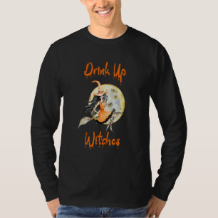 Trinkt auf Hexen Halloween Trinkzitat 1 T-Shirt