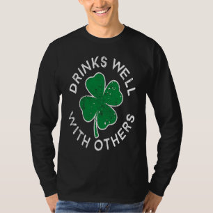 Trinkt gut mit anderen Lucky C St. Patrick's Day T-Shirt