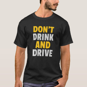 Trinkt und fährt keine Ratschläge für die Liebe vo T-Shirt