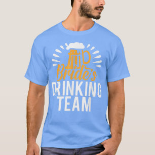 Trinkteam der Braut Junggesellinnenabschied  T-Shirt