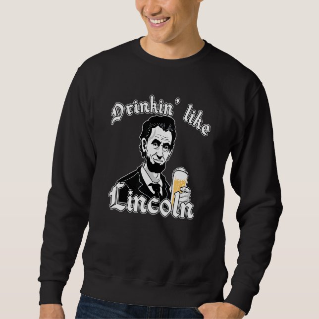 Trinkwasser wie Lincoln US-Flagge 4. Juli Vierte P Sweatshirt (Vorderseite)