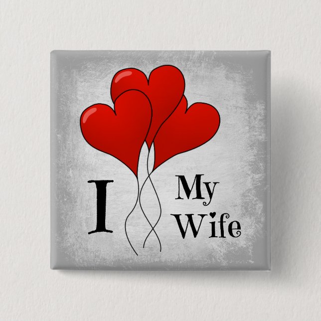 Trio of Red Heart Balloons I Liebe Meine Ehefrau Button (Vorderseite)