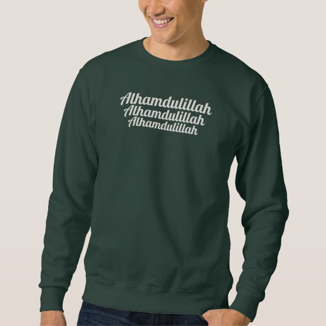 Triple Alhamdulillah Deep Forest Green Sweatshirt (Vorderseite)