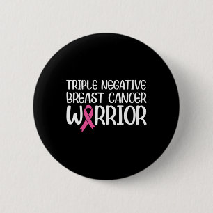 Triple Negative Breast Cancer Awareness Warrior Pi Button
