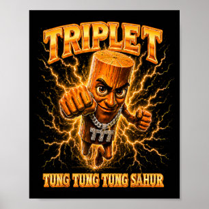 Triple T Tung Tung Tung Sahur-Meme für Kinder Mädc Poster