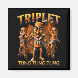 Triple T Tung Tung Tung Sahur Memes für Jungen Kin Magnet