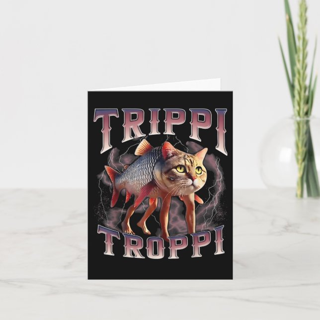 Trippi Troppi - Italienisch Brainrot Meme Cat Karte (Vorderseite)