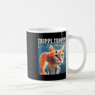 Trippi Troppi - Italienisch Brainrot Meme Funny Kaffeetasse