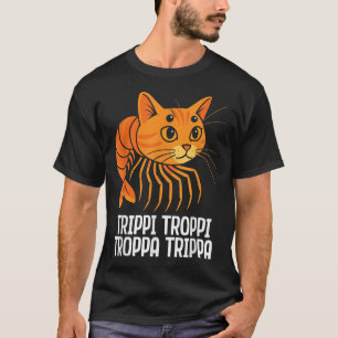 Trippi Troppi Troppa Trippa Italienisch Brainrot F T-Shirt