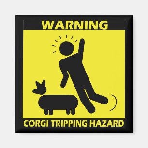 Tripping Hazard - Corgi Magnet