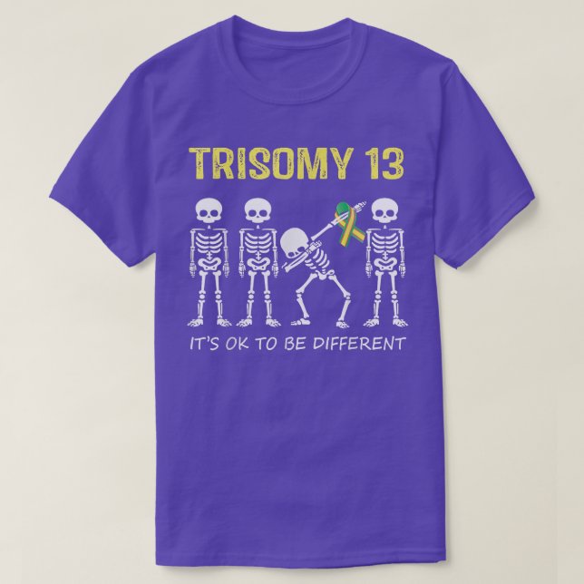 Trisomy 13 Shirt Dabbing Skelett Es ist gut, wenn  (Design vorne)