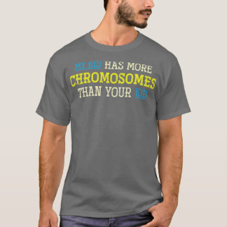 Trisomy 21 Kid Parents Down Syndrome Awareness T-Shirt