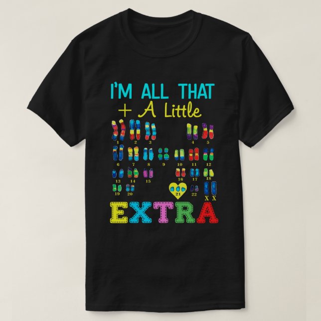 Trisomy 21 XX Extra Chromosome Girl World Down Syn T-Shirt (Design vorne)