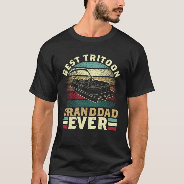 Tritoon Best Tritoon Grandad Ever For Boat Captain T-Shirt (Vorderseite)