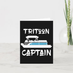 Tritoon Captain Gift Idea for Tritoon Boat Owner B Karte