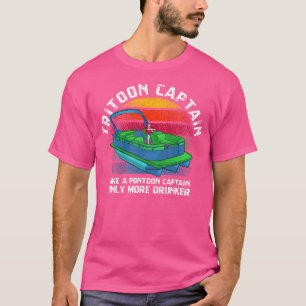 Tritoon Kapitän wie ein Pontoon Kapitän, nur mehr T-Shirt