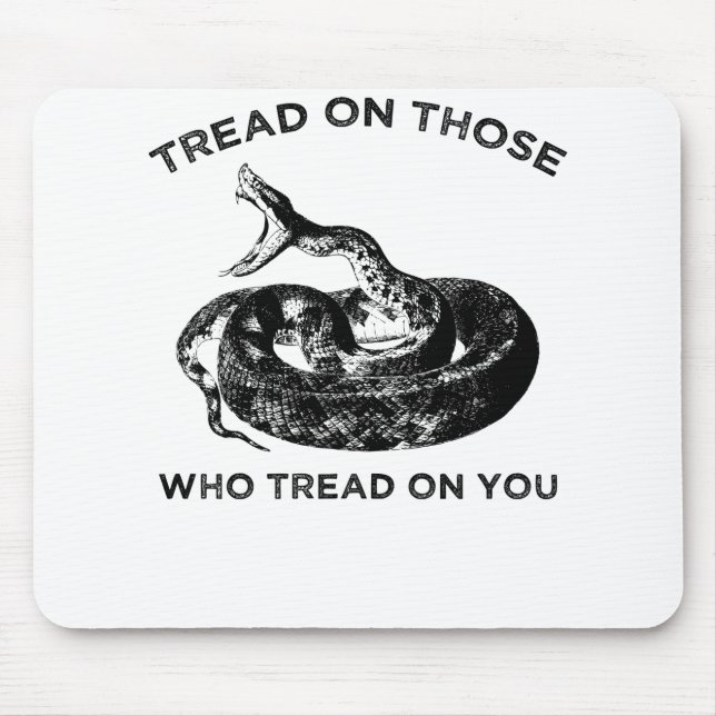 Tritt auf die, die dich betreten mousepad (Vorne)