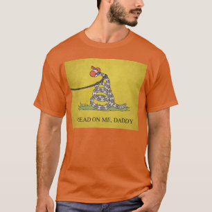 Tritt auf mich Daddy Humor Erwachsenenwitz für Män T-Shirt