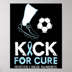 Tritt für Fußballdesign Prostatakrebs Poster