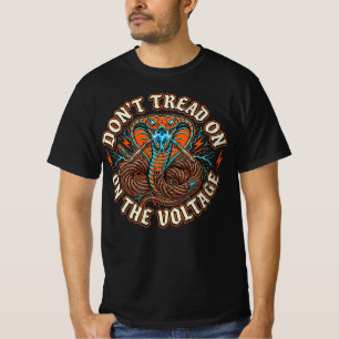 Tritt nicht auf die Spannung - Geschenk für Elektr T-Shirt