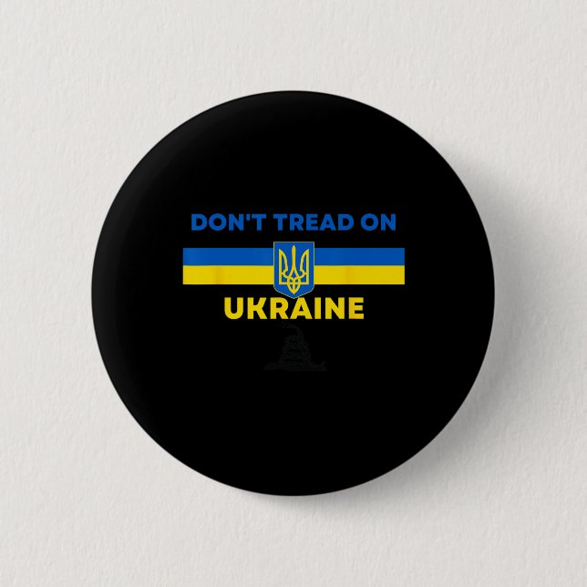 Tritt nicht auf die Ukraine! Ukraine Unterstützer  Button (Vorderseite)