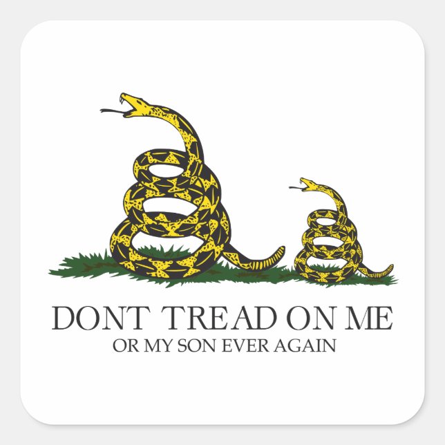Tritt nicht auf mich oder meinen Sohn Gadsden-Flag Quadratischer Aufkleber (Vorderseite)