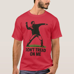 Tritt nicht auf mich T-Shirt