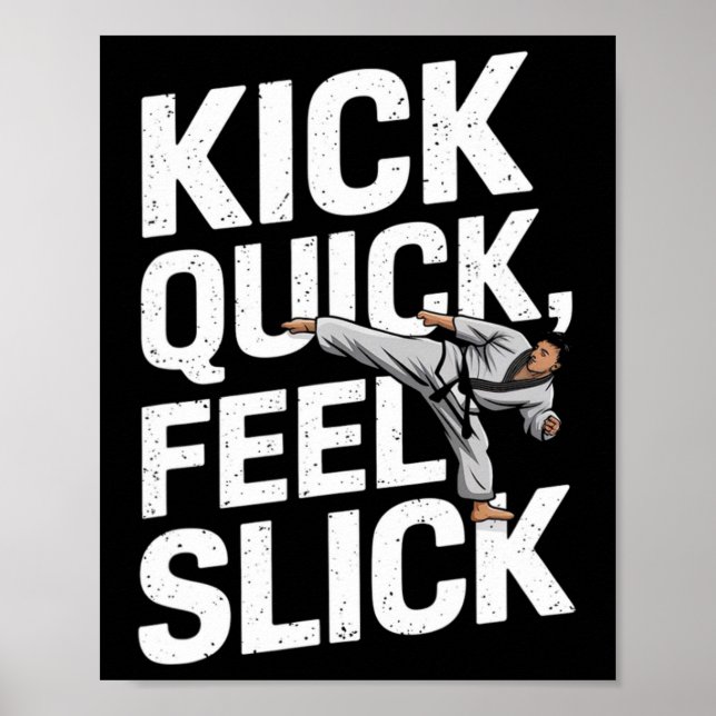 Tritt schnell, fühlt sich slick an - Karate-Traini Poster (Vorne)