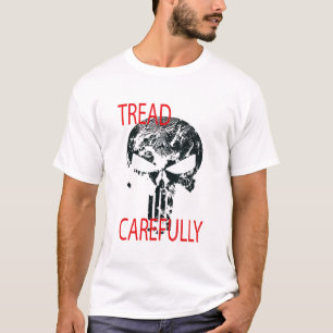 Tritt vorsichtig Schädel T-Shirt
