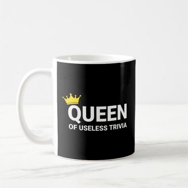 Trivia Night Queen of Useless Trivia Kaffeetasse (Links)